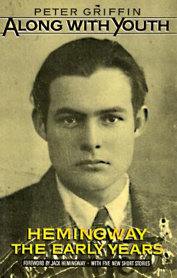 Image for Along with Youth: Hemingway, the Early Years