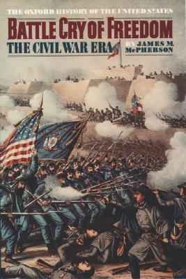 Image for Battle Cry of Freedom: The Civil War Era