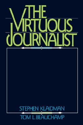 The Virtuous Journalist