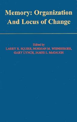 Memory: Organization and Locus of Change