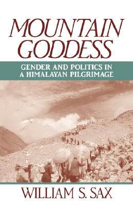 Image for Mountain Goddess: Gender and Politics in a Himalayan Pilgrimage