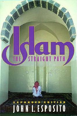 Islam: The Straight Path