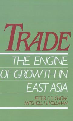 Image for Trade - The Engine of Growth in East Asia