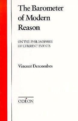 The Barometer of Modern Reason: On the Philosophies of Current Events