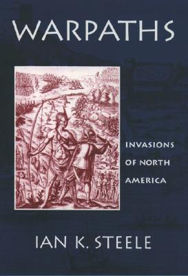 Warpaths: Invasions of North America.