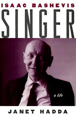 Image for Isaac Bashevis Singer: A Life Isaac Bashevis Singer: A Life