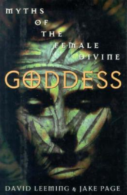 Goddess: Myths of the Female Divine