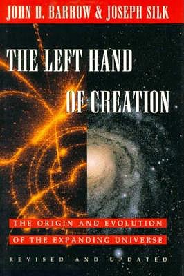 The Left Hand of Creation: The Origin and Evolution of the Expanding Universe