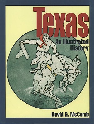 Texas: An Illustrated History