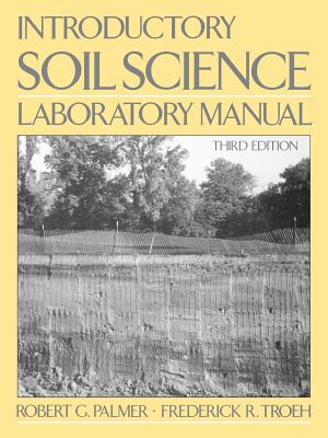 Introductory Soil Science Laboratory Manual, Third Edition