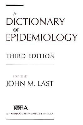 Image for A Dictionary of Epidemiology (Handbooks Sponsored by the IEA and WHO)