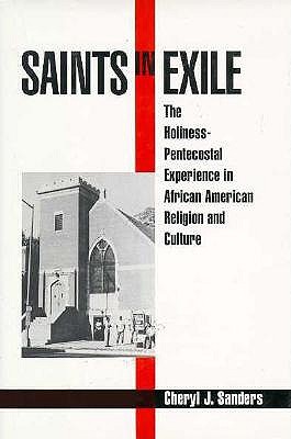 Saints in Exile: The Holiness-Pentecostal Experience in African American Religion and Culture (Religion in America)