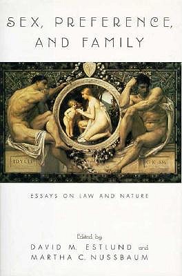 Sex, Preference, and Family: Essays on Law and Nature
