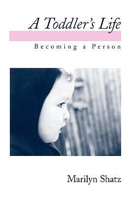 A Toddler's Life: Becoming a Person