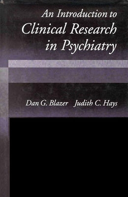 An Introduction to Clinical Research in Psychiatry