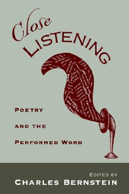 Close Listening: Poetry and the Performed Word (W.E.B. Du Bois Institute (Paperback))