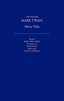 Merry Tales (1892) (The Oxford Mark Twain)
