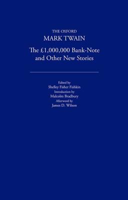 The 1,000,000 Bank-Note and Other New Stories (1893) (The AOxford Mark Twain)