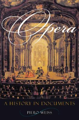 Opera: A History in Documents