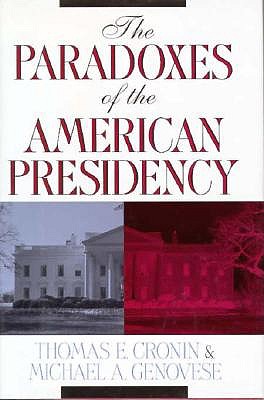 Image for The Paradoxes of the American Presidency