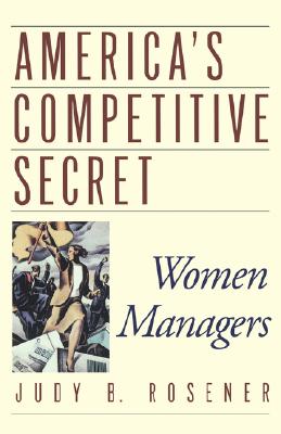 Image for America's Competitive Secret: Women Managers