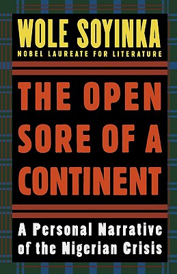 The Open Sore of a Continent: A Personal Narrative of the Nigerian Crisis (W.E.B. Du Bois Institute)