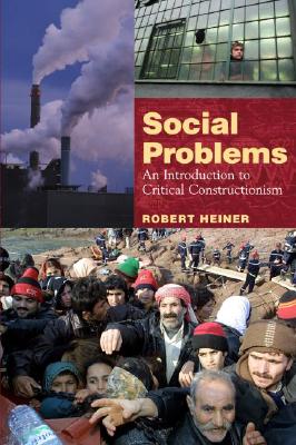 Social Problems: An Introduction to Critical Constructionism