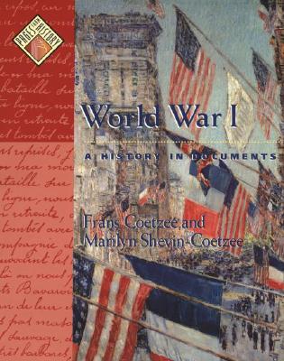 World War I: A History in Documents (Pages from History)