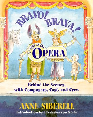 Image for Bravo! Brava! A Night at the Opera: Behind the Scenes with Composers, Cast, and Crew