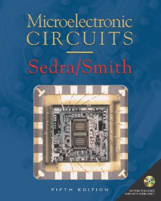Microelectronic Circuits (The AOxford Series in Electrical and Computer Engineering)