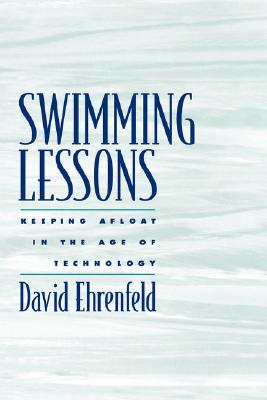 Swimming Lessons: Keeping Afloat in the Age of Technology