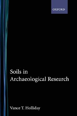 SOILS IN ARCHAEOLOGICAL RESEARCH