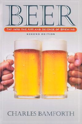 Beer: Tap Into the Art and Science of Brewing