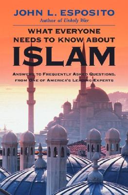 Image for What Everyone Needs to Know about Islam