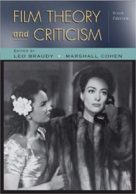 Film Theory and Criticism: Introductory Readings