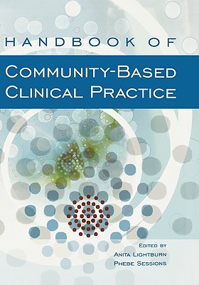 Image for Handbook of Community-Based Clinical Practice Handbook of Community-Based Clinical Practice