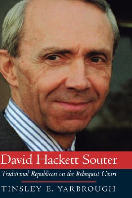 David Hackett Souter: Traditional Republican On The Rehnquist Court