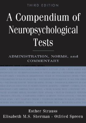 Compendium of Neuropsychological Tests: Administration, Norms, and Commentary
