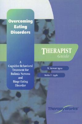 Overcoming Eating Disorder (ED): A Cognitive-Behavioral Treatment for Bulimia Nervosa and Binge-Eating DisorderTherapist Guide