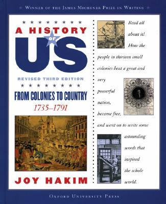 A History of US: From Colonies to Country: 1735-1791A History of US Book Three