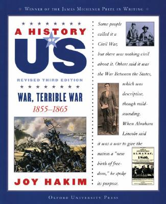 A History of US: War, Terrible War: 1855-1865 A History of US Book Six