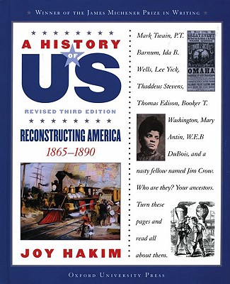 A History of US: Reconstructing America: 1865-1890A History of US Book Seven