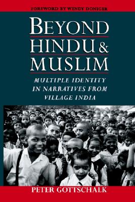 Image for Beyond Hindu and Muslim: Multiple Identity in Narratives from Village India Beyond Hindu and Muslim: Multiple Identity in Narratives from Village India