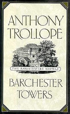 Image for Barchester Towers (The Barsetshire Novels)
