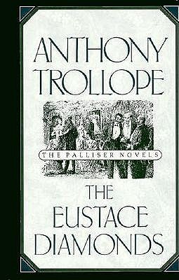 The Eustace Diamonds (The APalliser Novels)