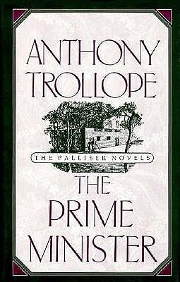 The Prime Minister (The APalliser Novels)