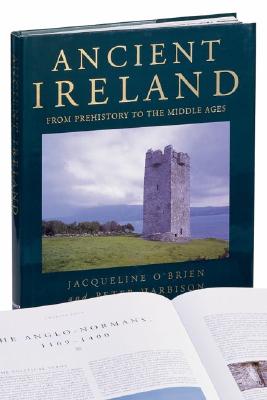 Ancient Ireland: From Prehistory to the Middle Ages