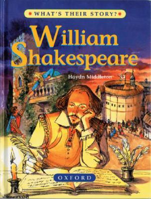William Shakespeare : the master playwright What's their story