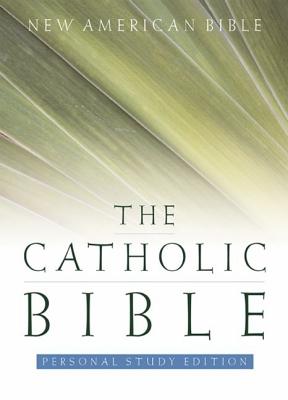 The Catholic Bible, Personal Study Edition: New American Bible
