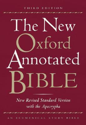 The New Oxford Annotated Bible, New Revised Standard Version with the Apocrypha, Third Edition (Hardcover 9700A)